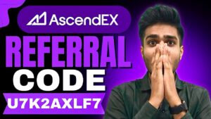 Ascendex Exchange Invitation Code (U7K2AXLF7) Save 20% Off On Trading Fees | Ascendex Referral Code