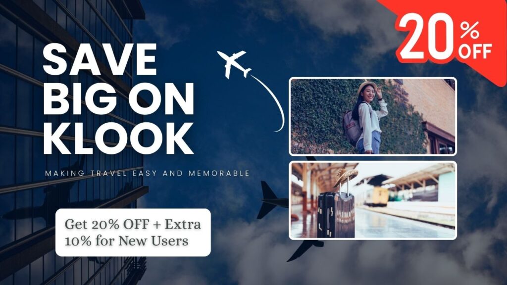 Klook Coupon Code: 50% Off Tours & Activities + Extra 10% Travel Discount