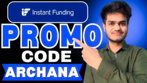 InstantFunding Promo Code “ARCHANA” – Unlock 10% Off On Trading Fees
