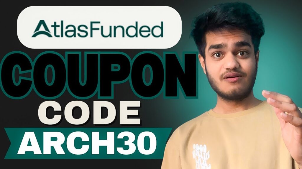 Atlas Funded Coupon Code "ARCH30" – Save 35% on Trading Fees