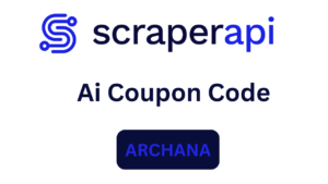 Scraperapi Ai Coupon Code "ARCHANA" – Get 10% Off on Subscription Plan