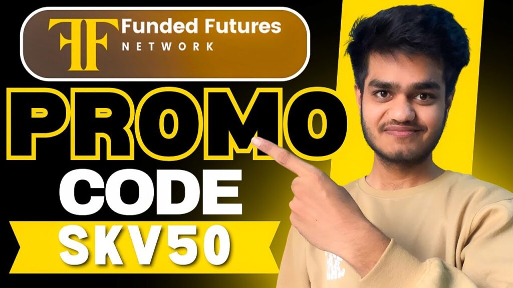 FundedFutures Network Promo Code “SKV50” – Get 50% Off All Plans