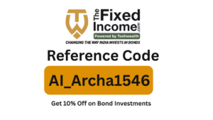 TheFixedIncome Reference Code “AI_Archa1546” – Get 10% Off on Bond Investments